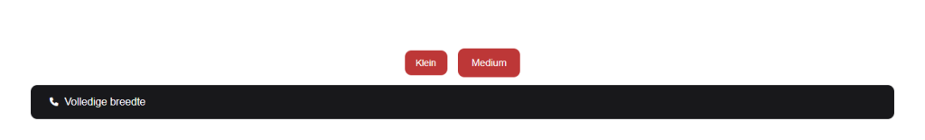 Drie knoppen op de website: een kleine knop, een medium knop en een zwarte knop over de volledige breedte met een telefoonicoon