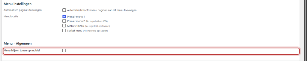 Een menu op de locatie Primaire menu met de schakelaar Menu blijven tonen op mobiel rood omkaderd