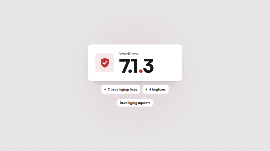 WordPress 7.1.3: beveiligingsupdate met 7 beveiligingsfixes en 4 bugfixes