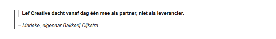 Een citaat op de website in vette letters met een verticale streep links en daaronder de naam van de klant