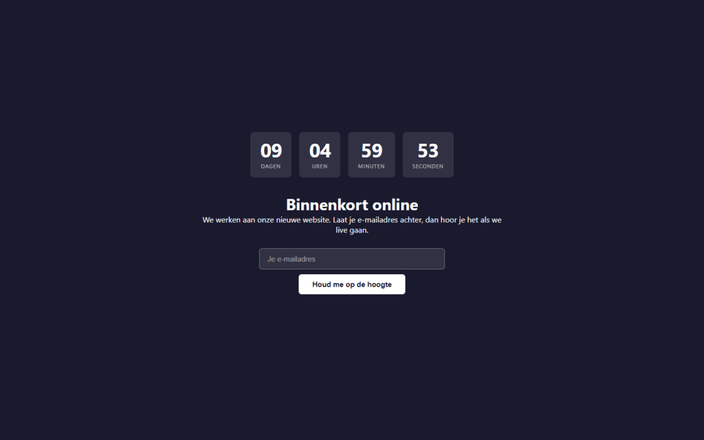 Een donkerblauwe binnenkort-online-pagina met een aftelklok in dagen, uren, minuten en seconden, de kop Binnenkort online, een korte tekst en een invulveld voor een e-mailadres met de knop Houd me op de hoogte