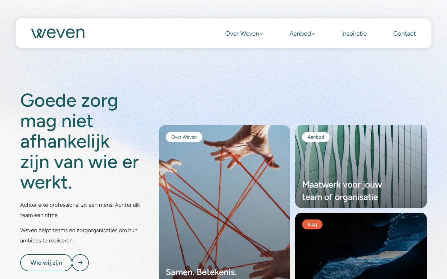 Weven homepage: good care should not depend on who is working