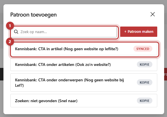 Het venster Patroon toevoegen met bovenaan het zoekveld en een lijst patronen met de labels Synced en Kopie, het zoekveld en een patroon zijn gemarkeerd