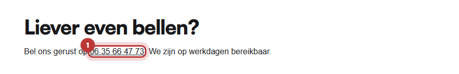 Een tekst op de website met de kop Liever even bellen? en een klikbaar telefoonnummer, dat rood omkaderd is