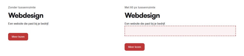 Twee keer dezelfde tekst met knop naast elkaar: links zonder extra ruimte, rechts met een gestippeld gemarkeerde tussenruimte van 60 pixels tussen tekst en knop